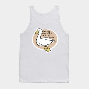 Silly goose Tank Top